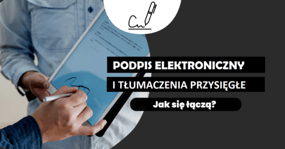 Podpis Elektroniczny Tłumacz Przysięgły